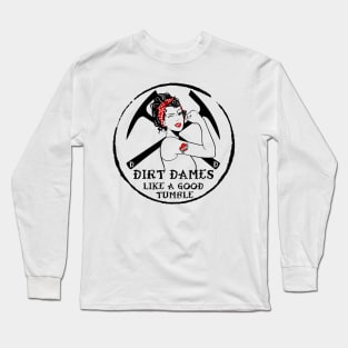 Dirt Dames Like A Good Tumble Long Sleeve T-Shirt